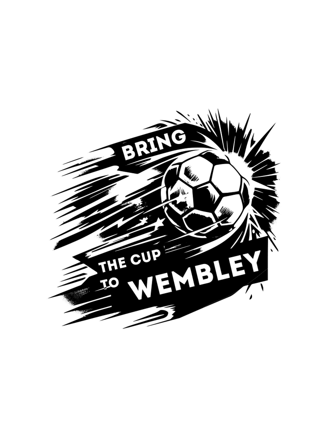 bring the cup to wembley